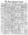 Royal Cornwall Gazette Thursday 15 November 1900 Page 1