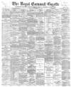 Royal Cornwall Gazette Thursday 06 December 1900 Page 1