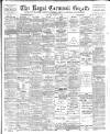 Royal Cornwall Gazette Thursday 07 March 1901 Page 1