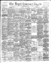 Royal Cornwall Gazette Thursday 04 April 1901 Page 1