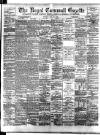 Royal Cornwall Gazette Thursday 15 May 1902 Page 1