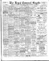 Royal Cornwall Gazette Thursday 16 January 1908 Page 1