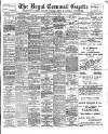 Royal Cornwall Gazette Thursday 09 April 1908 Page 1