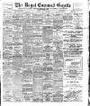 Royal Cornwall Gazette Thursday 09 July 1908 Page 1