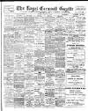Royal Cornwall Gazette Thursday 28 April 1910 Page 1
