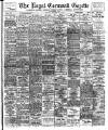 Royal Cornwall Gazette Thursday 16 March 1911 Page 1