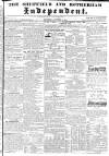 Sheffield Independent Saturday 03 October 1840 Page 1