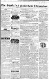 Sheffield Independent Saturday 13 May 1843 Page 1