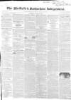 Sheffield Independent Saturday 24 August 1844 Page 1
