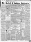 Sheffield Independent Saturday 03 February 1849 Page 1