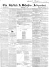 Sheffield Independent Saturday 11 May 1850 Page 1