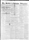 Sheffield Independent Saturday 12 February 1853 Page 1