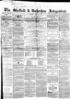 Sheffield Independent Saturday 05 August 1854 Page 1