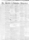 Sheffield Independent Saturday 13 January 1855 Page 1