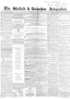 Sheffield Independent Saturday 23 June 1855 Page 1