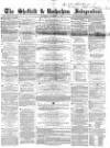 Sheffield Independent Saturday 06 December 1856 Page 1