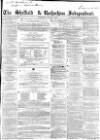 Sheffield Independent Saturday 03 January 1857 Page 1