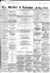 Sheffield Independent Saturday 25 April 1857 Page 1