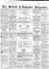 Sheffield Independent Saturday 19 September 1857 Page 1