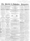 Sheffield Independent Saturday 10 October 1857 Page 1
