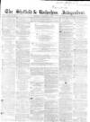 Sheffield Independent Saturday 20 November 1858 Page 1