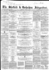 Sheffield Independent Saturday 29 October 1859 Page 1