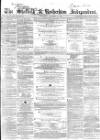 Sheffield Independent Saturday 10 December 1859 Page 1