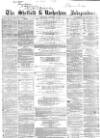 Sheffield Independent Saturday 13 October 1860 Page 1