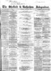 Sheffield Independent Saturday 03 November 1860 Page 1