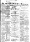 Sheffield Independent Saturday 15 December 1860 Page 1