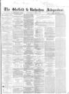 Sheffield Independent Wednesday 09 October 1861 Page 1