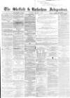 Sheffield Independent Thursday 10 October 1861 Page 1