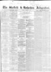 Sheffield Independent Friday 11 October 1861 Page 1