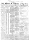 Sheffield Independent Wednesday 30 October 1861 Page 1