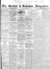 Sheffield Independent Monday 06 January 1862 Page 1