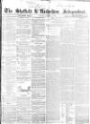 Sheffield Independent Monday 27 January 1862 Page 1