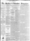 Sheffield Independent Friday 31 January 1862 Page 1