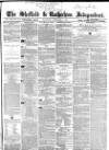 Sheffield Independent Wednesday 17 September 1862 Page 1