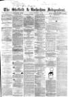 Sheffield Independent Friday 12 December 1862 Page 1