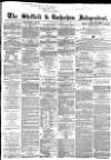 Sheffield Independent Wednesday 14 January 1863 Page 1