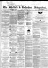 Sheffield Independent Friday 27 February 1863 Page 1