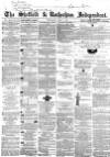 Sheffield Independent Wednesday 01 April 1863 Page 1