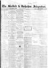 Sheffield Independent Friday 08 January 1864 Page 1