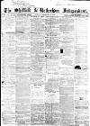 Sheffield Independent Monday 01 February 1864 Page 1