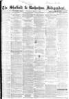 Sheffield Independent Thursday 03 March 1864 Page 1