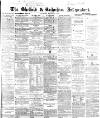 Sheffield Independent Thursday 25 August 1864 Page 1