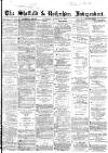 Sheffield Independent Saturday 27 August 1864 Page 1