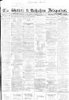 Sheffield Independent Saturday 01 October 1864 Page 1