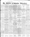 Sheffield Independent Wednesday 09 November 1864 Page 1