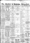 Sheffield Independent Saturday 03 August 1867 Page 1